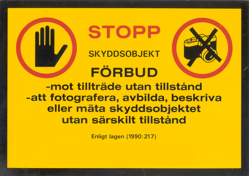 Plakat: Stopp Skyddsobjekt, förbud mot att ...fotografera